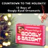 Brass Monkey Googly & Bright Holiday Ornament Countdown Calendar 12 Days Googly Food Ornament Countdown Calendar For Christmas And Holiday view 2
