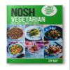 NOSH Vegetarian: Meat-free and Down-to-Earth. REAL Photos with EVERY Recipe. view 1