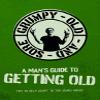 A Man's Guide To Getting Old - Angry, Old & Sore view 1