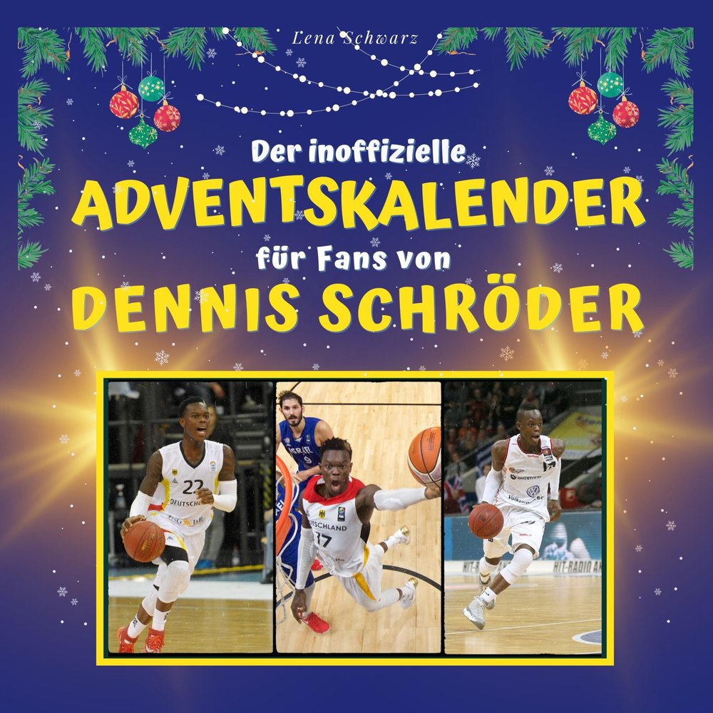 Der inoffizielle Adventskalender fr Fans von Dennis Schrder