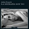 La extraa soy yo (Andanzas) view 1
