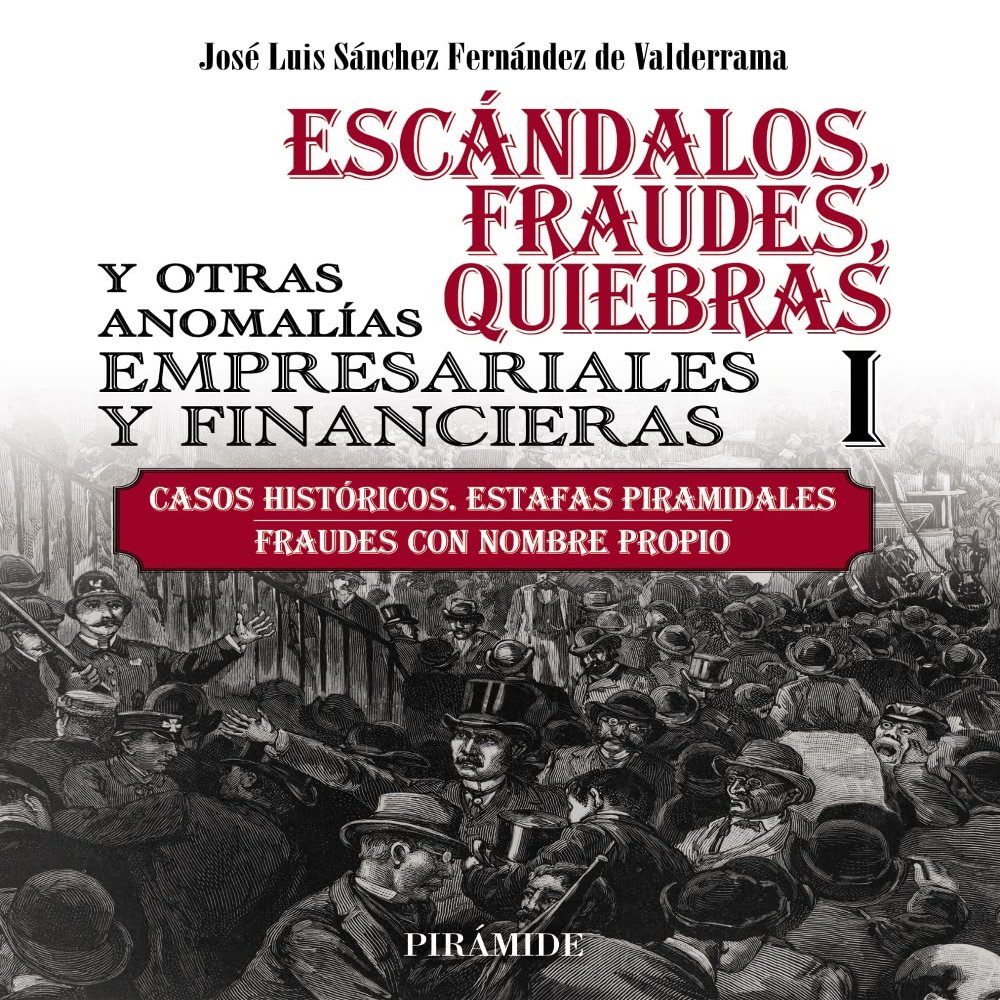 ESCANDALOS FRAUDES QUIEBRAS Y OTRAS ANOMALIAS EMPRESARIALE