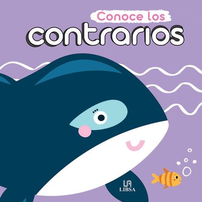 Conoce los Contrarios: 4 (Libros para Crecer)