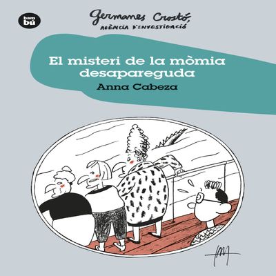 Germanes Crost. Agncia d'investigaci. El Misteri de la mmia desapareguda: 38