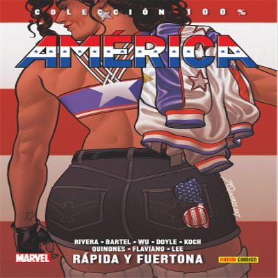 Amrica 2. Rpida Y Fuertona: RPIDA Y FUERTONA (100% MARVEL HC)