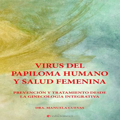 integralia la casa natural s.l Human Tag Virus and Female Health - Prevention and Treatment from Integrative Gynecology