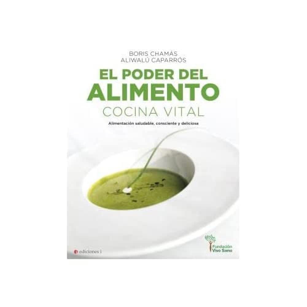 EL PODER DEL ALIMENTO: COCINA VITAL