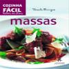 Cozinha Fcil Todos os Dias. Massas view 1
