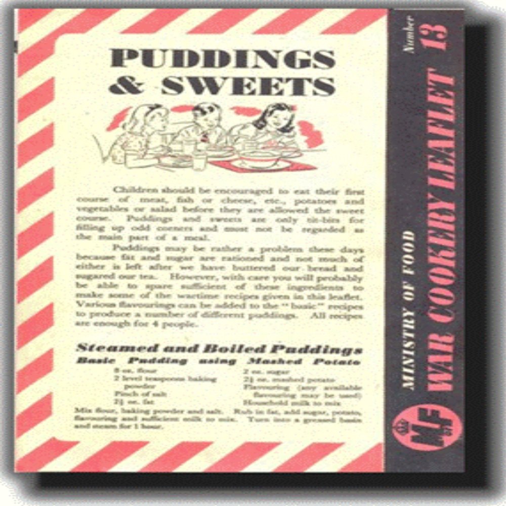 Ministry of Food Leaflet - Puddings and Sweets leaflet - from World War 2