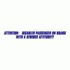 Attention: Disabled Passenger On Board with A Serious Attitude- Car Sticker 10 view 1