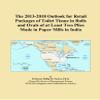 The 2013-2018 Outlook for Retail Packages of Toilet Tissue in Rolls and Ovals of at Least Two Plies Made in Paper Mills in India view 1