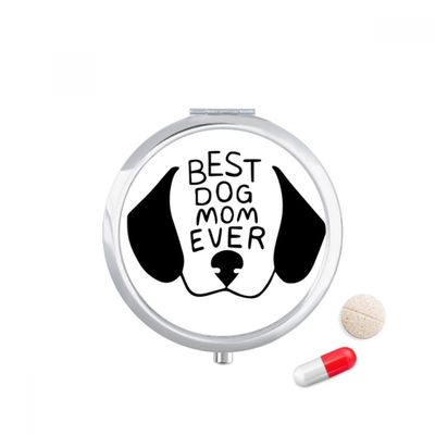 DIYthinker Best Dog Mom Ever Quote DIY Design Travel Pocket Pill Case Medicine Drug Storage Box Dispenser Mirror Gift