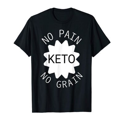 No Pain No Grain Funny Keto Diet Quote Gift T-Shirt