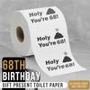 68th Birthday Decorations Toilet Paper for Men & Women - Funny Design Novelty Great Hilarious Gag Laugh Eco-Friendly, Ultra Soft & Comfortable Perfect for Birthday Christmas & Party Supplies view 2