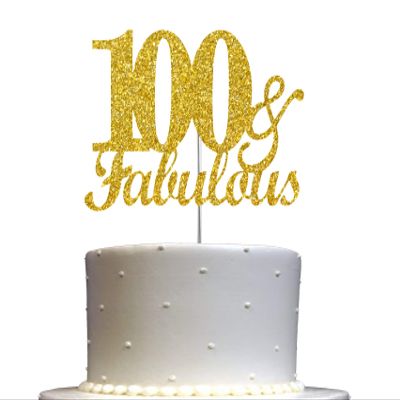 100 & Fabulous Cake Topper Gold Glitter, 100th Birthday Party Decoration Ideas, Premium Quality, Sturdy Doubled Sided Glitter, Acrylic Stick. Made in USA (100th)