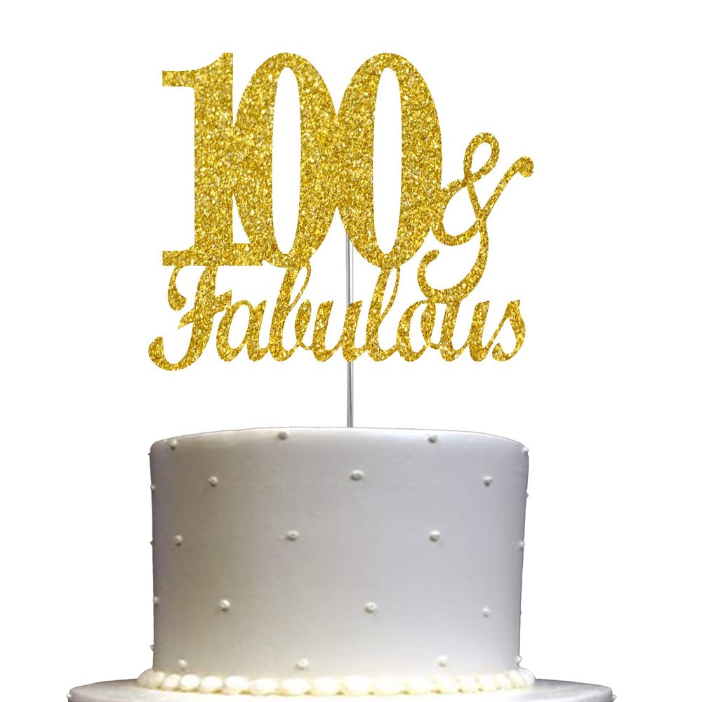 100 & Fabulous Cake Topper Gold Glitter, 100th Birthday Party Decoration Ideas, Premium Quality, Sturdy Doubled Sided Glitter, Acrylic Stick. Made in USA (100th)
