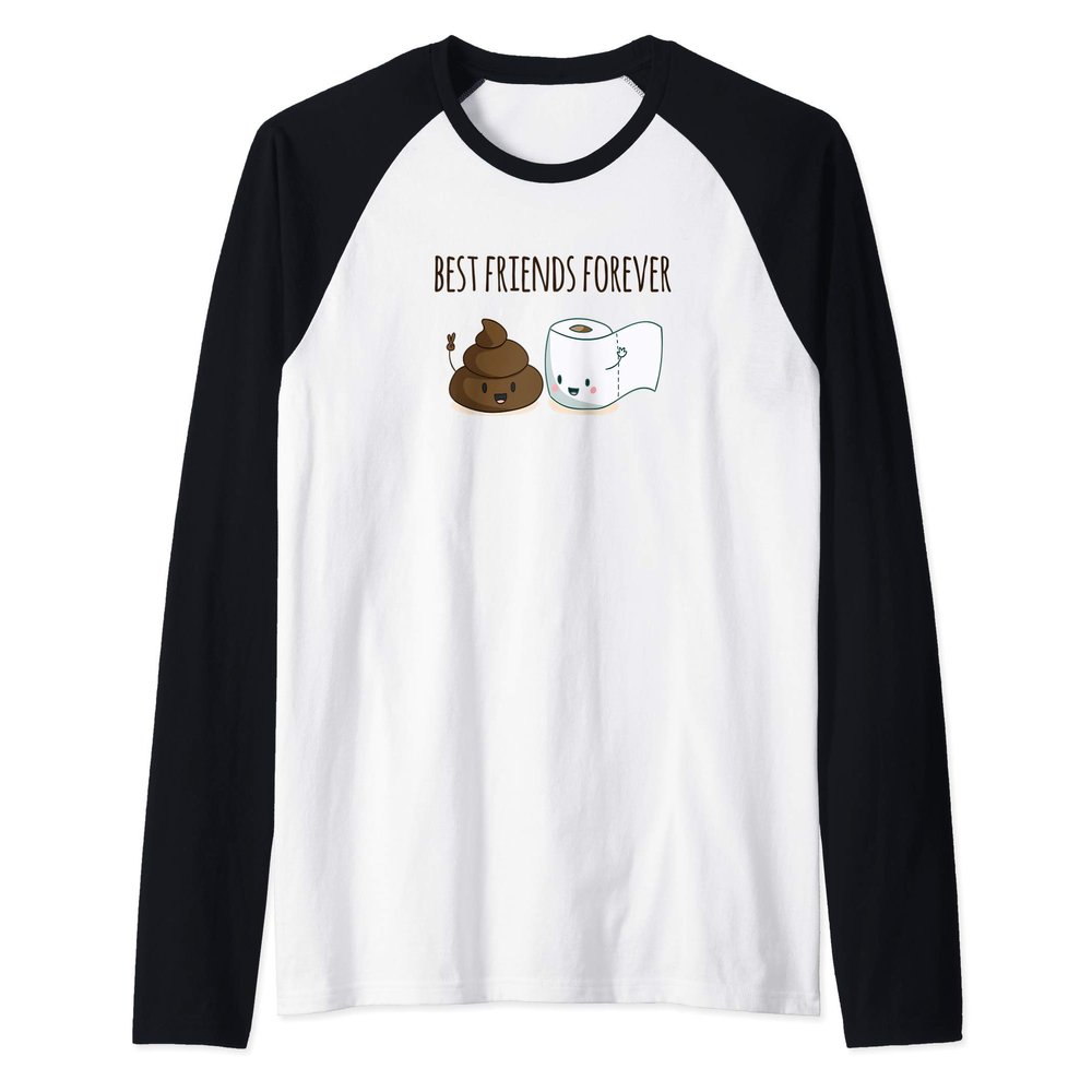 Best Friends Forever Poop Toilet Paper Funny Quote Humor Raglan Baseball Tee