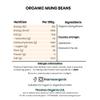 Organic Mung Beans 500g - High Fibre, High Protein, Raw, Vegan, Certified Organic, GMO-Free - No Additives or Preservatives - Nutritious, Versatile, and Sustainable - Thames Organic view 2