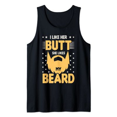 I Like Her Butt She Likes My Beard Funny Beard For Men Tank Top