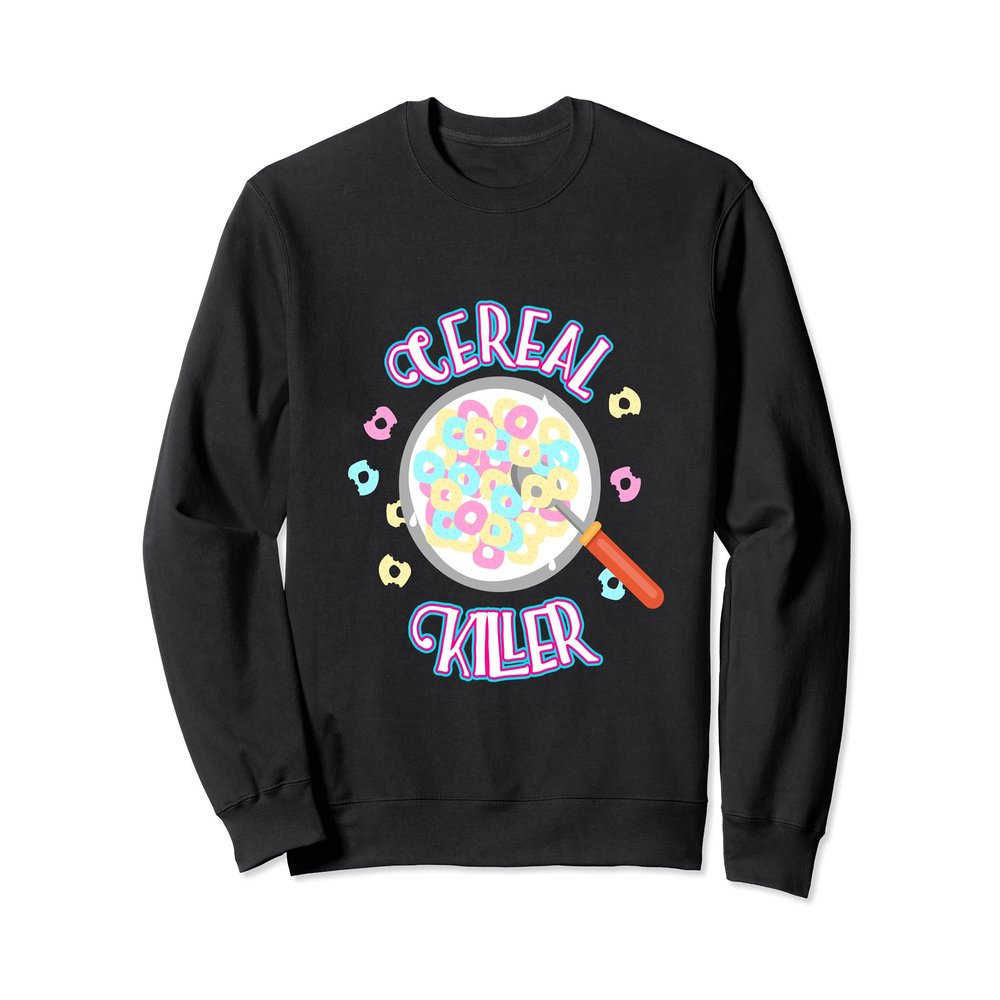 Cereal killer gift for wheat oat lovers Sweatshirt