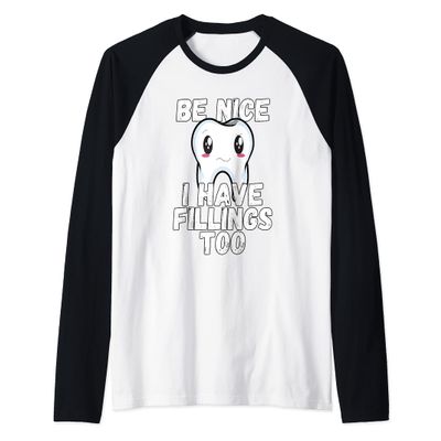 Dental Humor Tooth Be Kind I Have Fillings Too Sad Tooth Raglan Baseball Tee