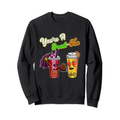 Bubble Milk Tea Food Pun Valentines You're A Sweet Tea Girls Sweatshirt