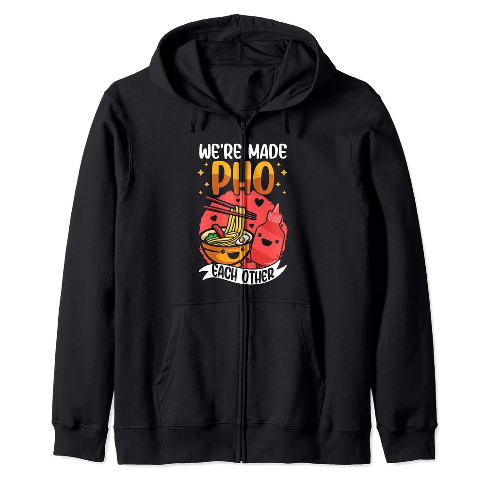Vietnamese Pho Noodle Soup Dish Vietnam Cuisine Food Foodie Zip Hoodie