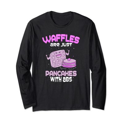 Funny Waffle I Waffles Are Pancakes With Abs Breakfast Lover Long Sleeve T-Shirt