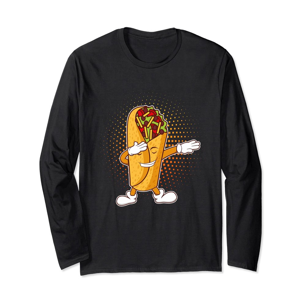 Dabbing Dab Mexican Snack Burrito Meat Veggies Tacos Salsa Long Sleeve T-Shirt