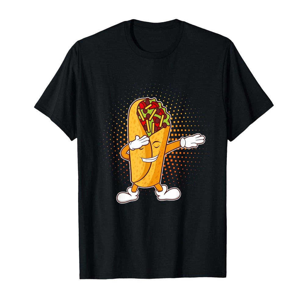 Dabbing Dab Mexican Snack Burrito Meat Veggies Tacos Salsa T-Shirt
