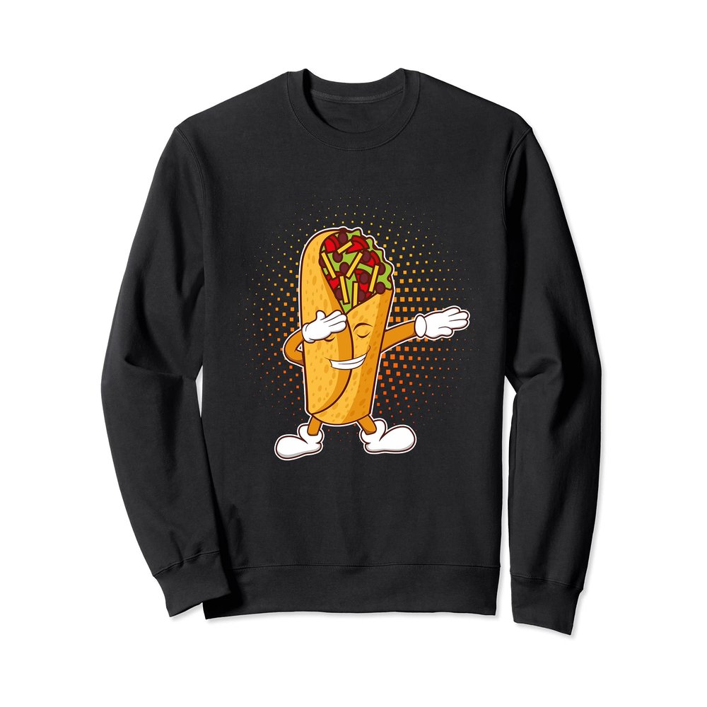 Dabbing Dab Mexican Snack Burrito Meat Veggies Tacos Salsa Sweatshirt