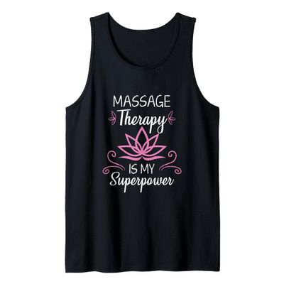 Massage Therapy Is My Superpower Massage Therapist Gift Tank Top