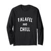 Falafel And Chill Middle Eastern Food Vegan Hummus Ramadan Long Sleeve T-Shirt view 1