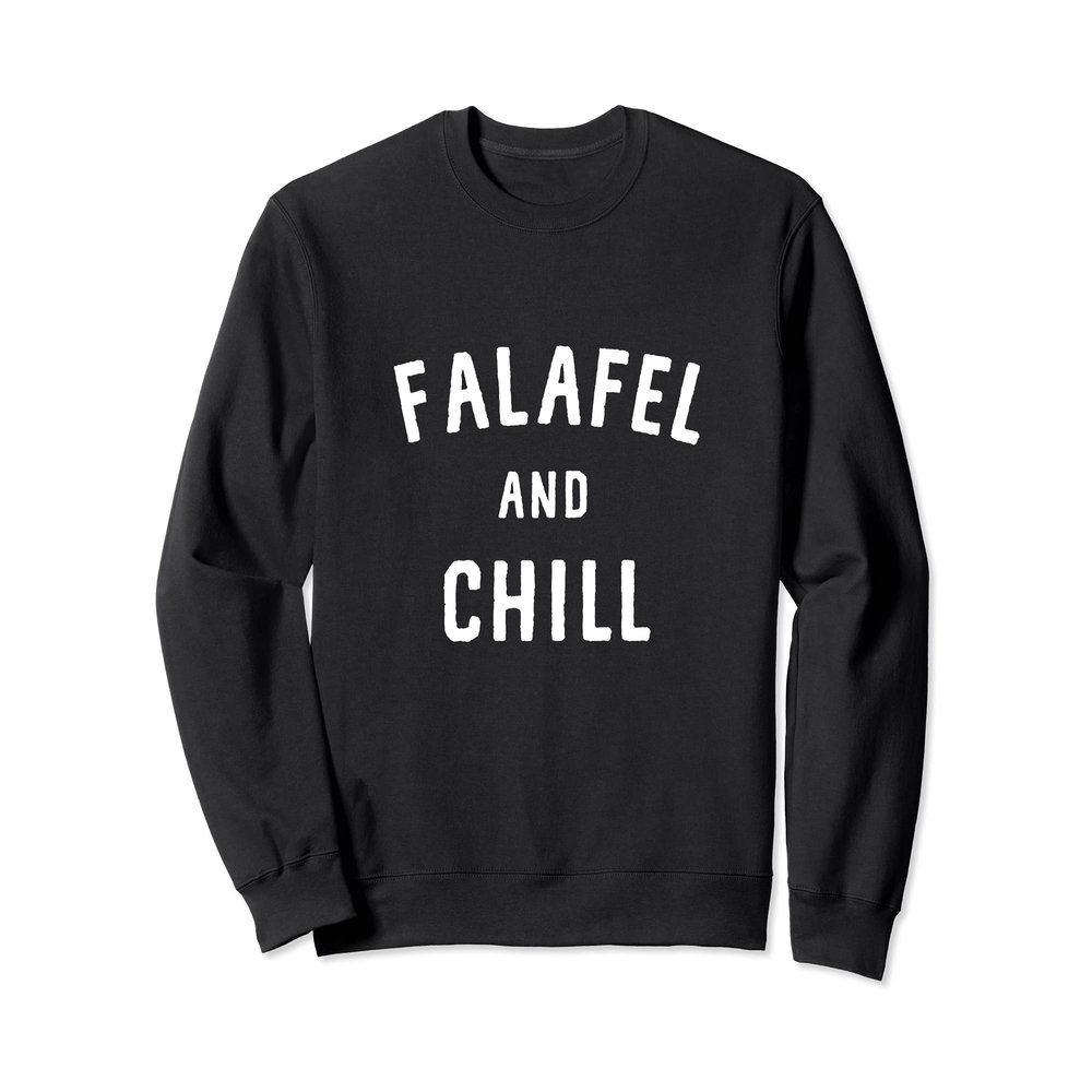 Falafel And Chill Middle Eastern Food Vegan Hummus Ramadan Sweatshirt