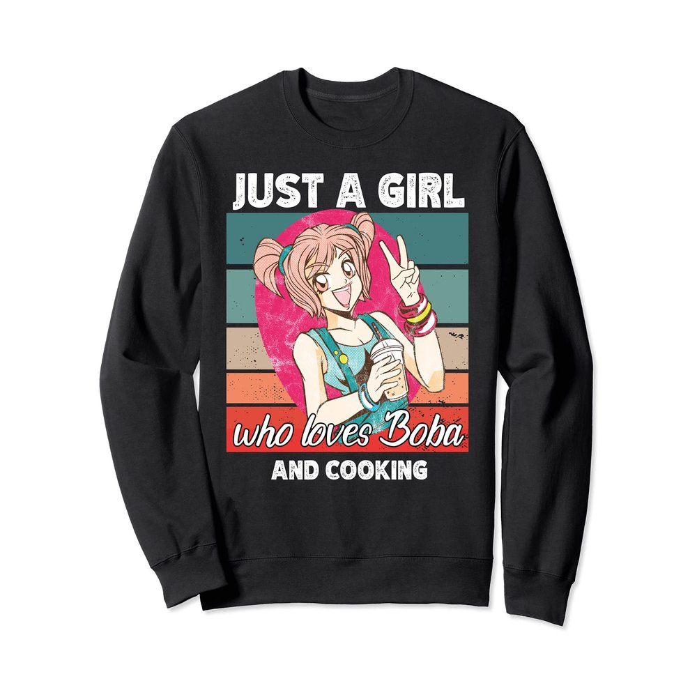 Just a girl who loves boba and Cooking kawaii Sweatshirt