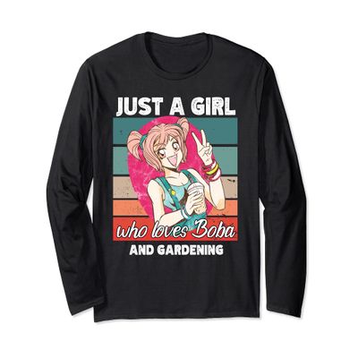 Just a girl who loves boba and Gardening kawaii Long Sleeve T-Shirt