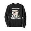 Tofu Fighting I Vegetarian I Vegan I Veggie I Funny Tofu Sweatshirt view 1