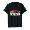 Crochet Drink Tea T-Shirt view 1