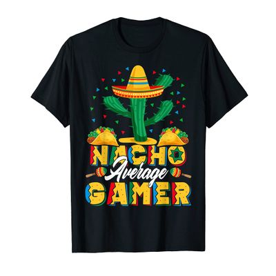 Cinco De Mayo Nacho Average Gamer Nachos Lover T-Shirt