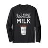 But First Chocolate Milk Lovers Long Sleeve T-Shirt view 1