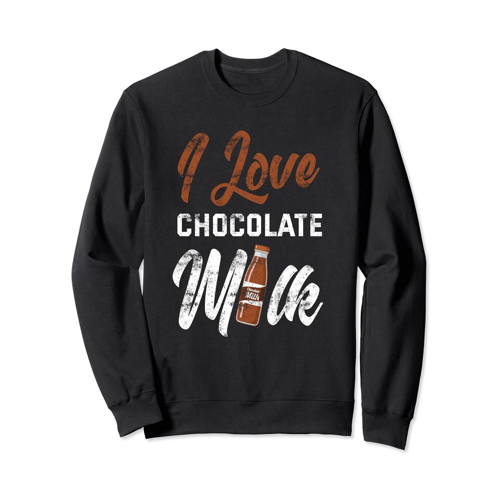 But First Chocolate Milk Lovers Sweatshirt
