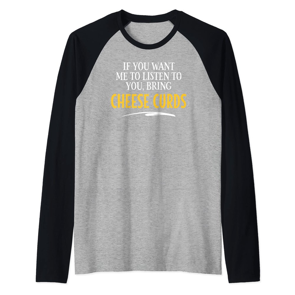 Bring Cheese Curds Food Drinking Designsn Raglan Baseball Tee
