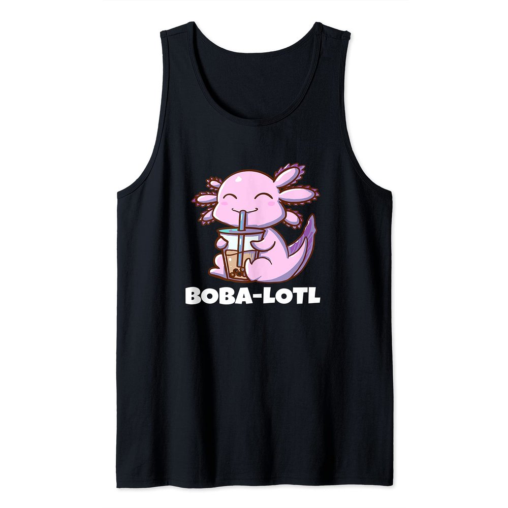 Axolotl Bubble Tea Boba-Lotl Funny Boba Tea Lover Tank Top