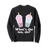What's The Tea Sis Bubble Tea Gossip Milk Tea Tapioca Sweatshirt view 1