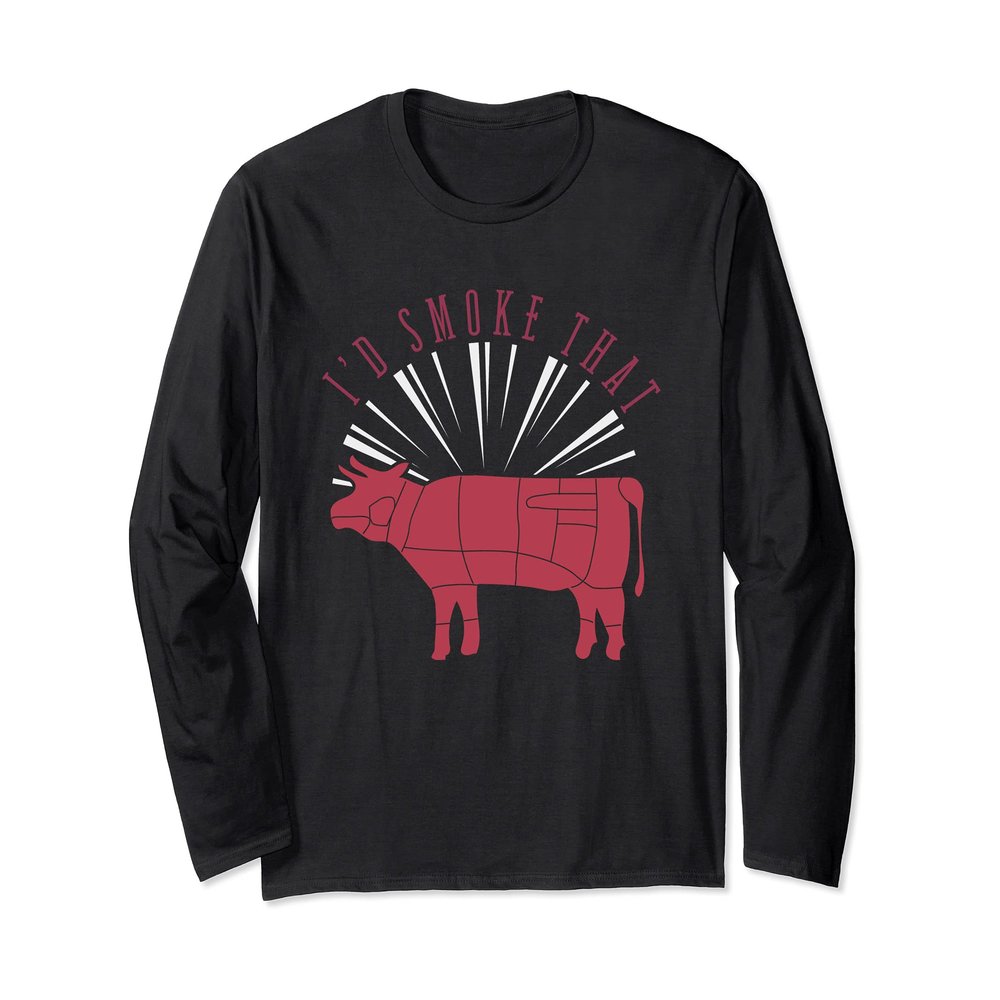 Cow Meat Smoked Steak Beef Barbecue Id Smoke That Funny BBQ Long Sleeve T-Shirt
