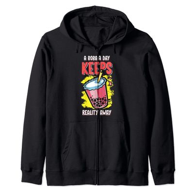 Boba a Day Keep Reality Away Bubble Tea Drink Love Beverage Zip Hoodie