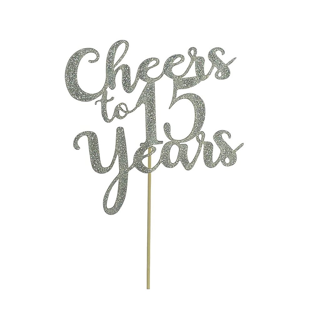 Silver Glitter Cheers to 15 Years Cake Topper - 15th Birthday / Anniversary Party Decorations