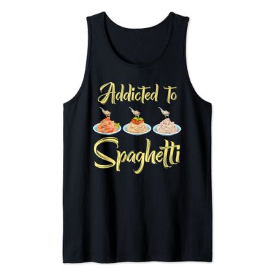 Addicted To Spaghetti Pasta Eat Meatballs Tomato Sauce Tees Tank Top