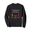 Bourbon whiskey, bratwurst & hot pepper sauce Sweatshirt view 1