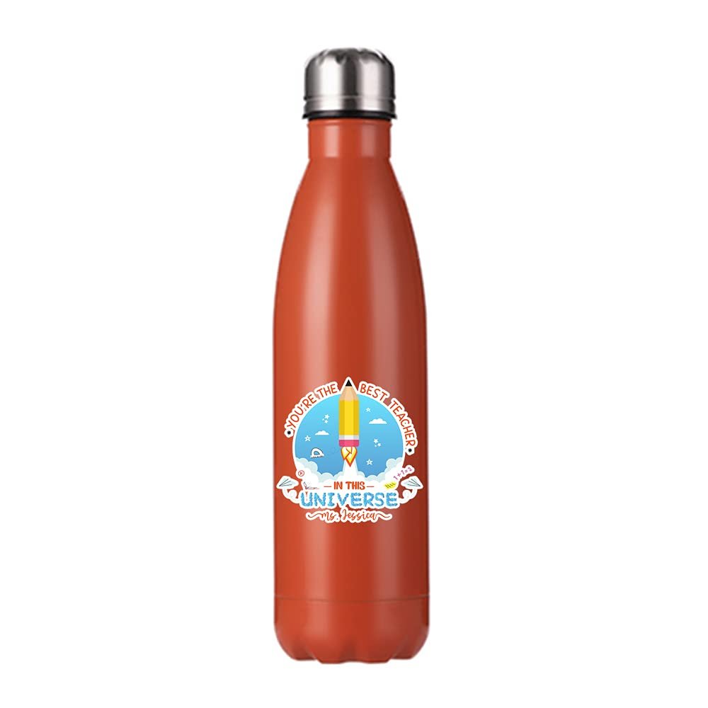 Personalised Best Teacher In This Universe Thank you Gift, Teacher Appreciation, End of School Year,Retirement 500 ML-17 OZ Double Walled Insulated Stainless Steel Cola Bottle. (Orange)